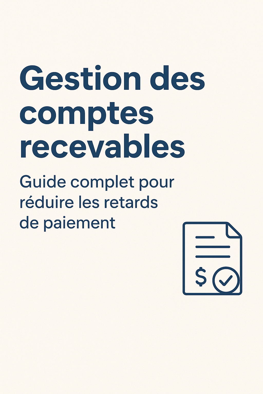 Guide complet sur la gestion des comptes recevables avec une illustration de document et un symbole de paiement.